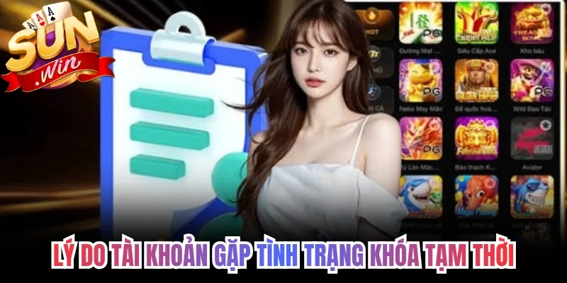 Lý do tài khoản gặp tình trạng khóa tạm thời 