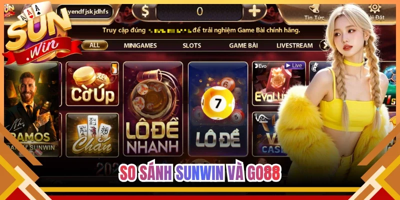 So sánh Sunwin và Go88